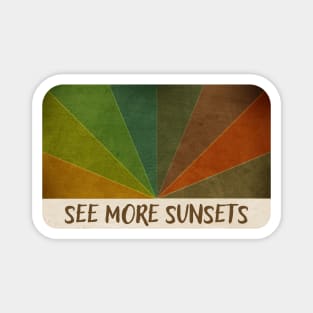 See More Sunsets Magnet