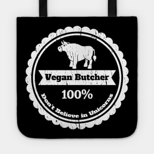 Funny Vegan Butcher Non-Unicorn Believer Tote