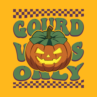 Halloween Jack O Lantern Gourd Vibes Only T-Shirt