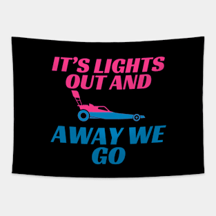 Lights Out Funny Drag Racing Saying. Collab with RbPro Tapestry