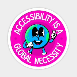 Accessibility Is A Global Necessity Magnet