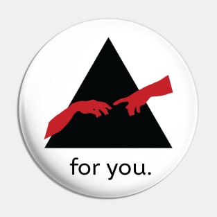 Reaching Hands (For You 2) Pin