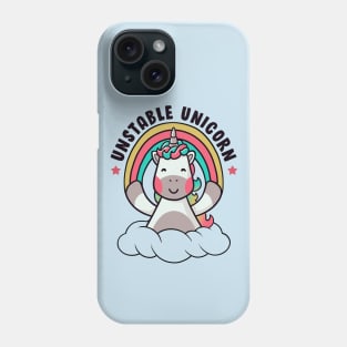 Unstable Unicorn Funny Cute Phone Case