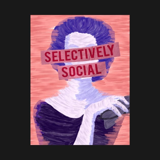 Selectively Social by Tweedle Tees