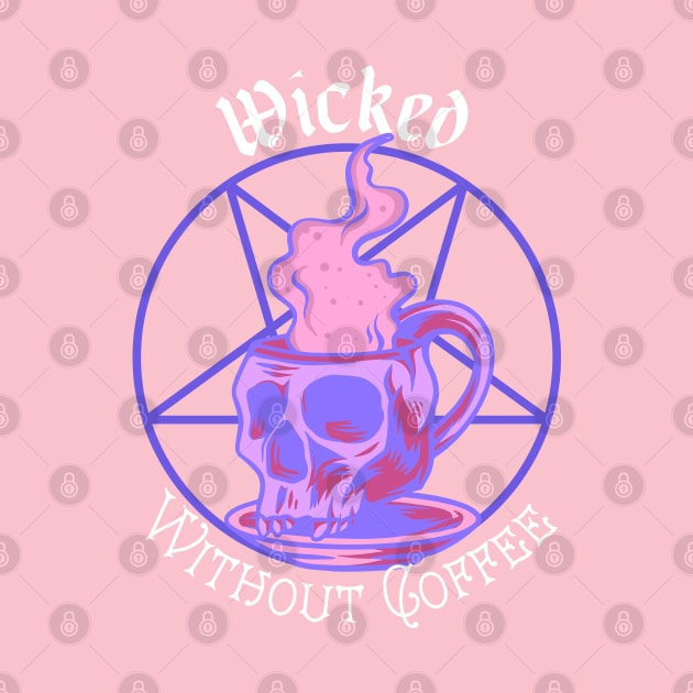 Wicked Without Coffee - Pastel Goth by Curio Pop Relics