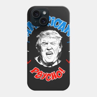 American Psycho Trump Phone Case