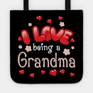 I Love Being A Grandma Happy Parent Day Summer Holidays Flowers Hearts For Grandma Tote