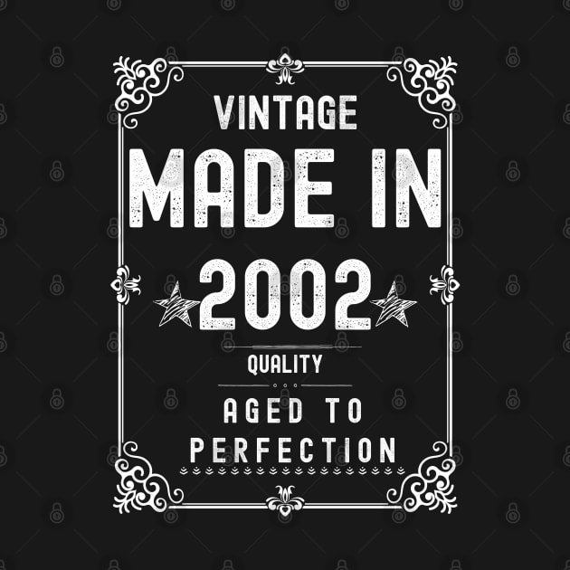 Vintage Made in 2002 Quality Aged to Perfection by Xtian Dela ✅