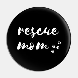 Rescue Mom Pin