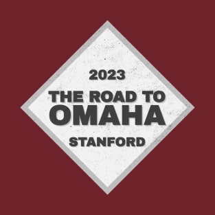 Stanford Road To Omaha College Baseball CWS 2023 T-Shirt