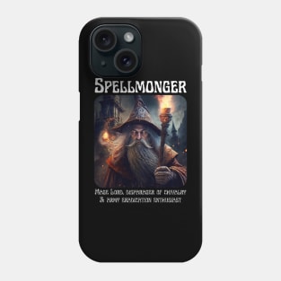 -Spellmonger - Disparager of Chivalry- Phone Case