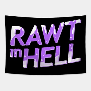 RAWT IN HELL Tapestry