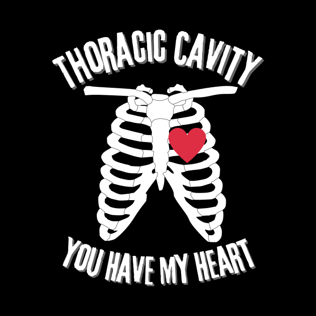 Thoracic Cavity You Have My Heart by Designs by Niklee