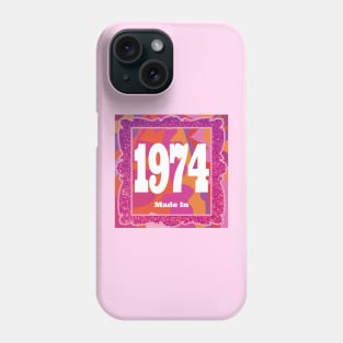1974 - Made In 1974 Phone Case