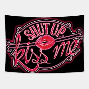 Shut Up and Kiss Me Tapestry