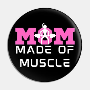 MOM made of muscle funny gym mom Pin