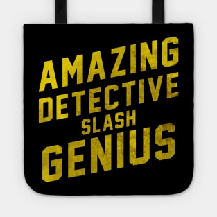 AMAZING DETECTIVE SLASH GENIUS Tote