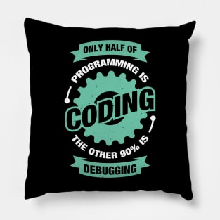 Programming Coding Programmer Gift Pillow