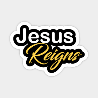 Jesus Reigns Magnet