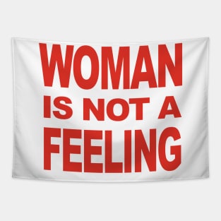 WOMAN IS NOT A FEELING Tapestry