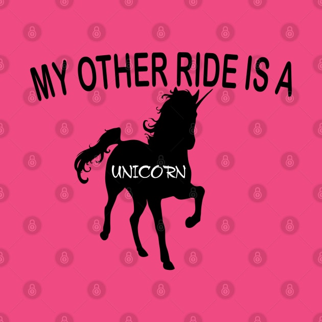 My Other Ride Is A Unicorn by PeppermintClover