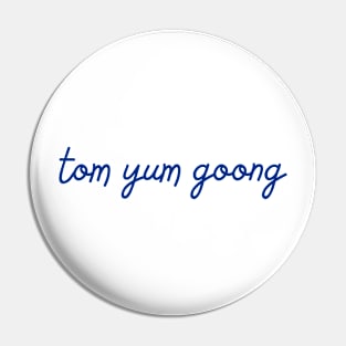 tom yum goong - Thai blue - Flag color Pin