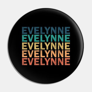 Evelynne Name T Shirt - Evelynne Vintage Retro Name Gift Item Tee Pin