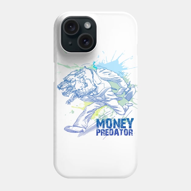 Money Predator Phone Case by SirDenis