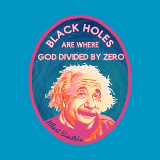 A Einstein On Black Holes T-Shirt
