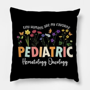 Funny Pediatric Hematology Oncology Nurse Hem/Onc NICU Nurse Pillow