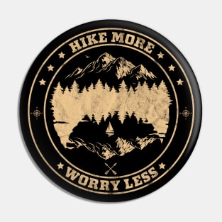 Hike More Worry Less - Retro Vintage Mountain Hiking Camping Pin