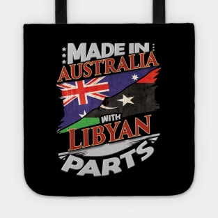 Made In Australia With Libyan Parts - Gift for Libyan From Libya Tote