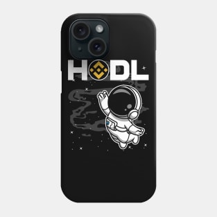 HODL Astronaut Binance BNB Coin To The Moon Crypto Token Cryptocurrency Blockchain Wallet Birthday Gift For Men Women Kids Phone Case