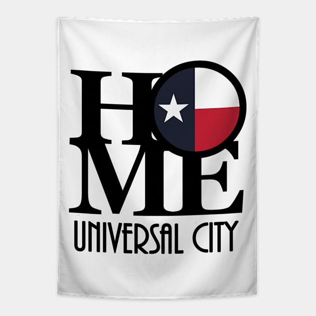 HOME Universal City Texas Tapestry by HometownTexas