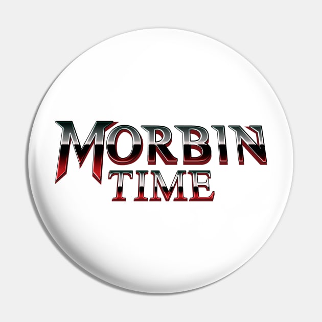 Morbin time Pin by Kiboune