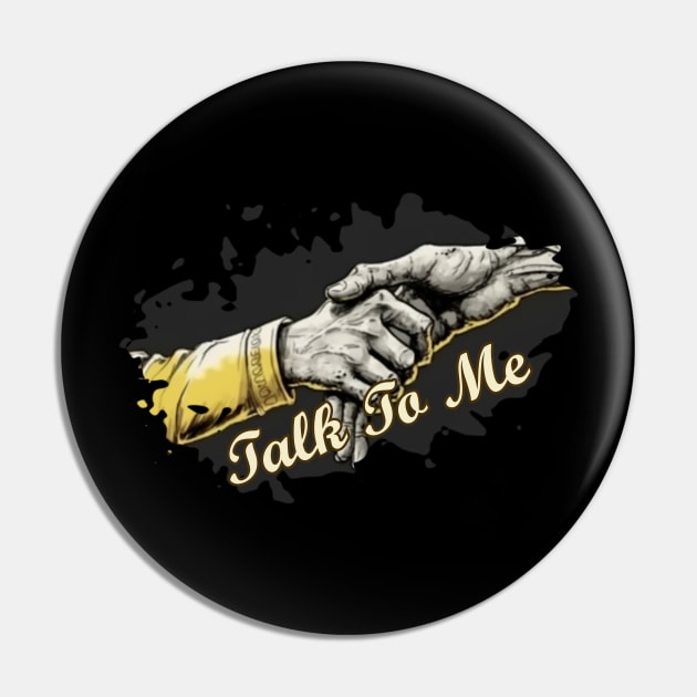 talk to me Pin by Pixy Official