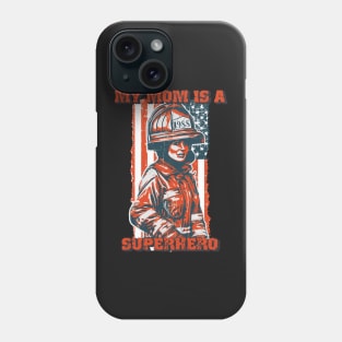 Firefighter woman USA flag My mom is superhero Phone Case