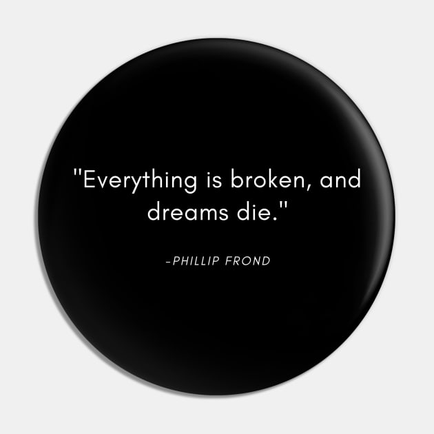 Dreams Die Pin by Kayllisti