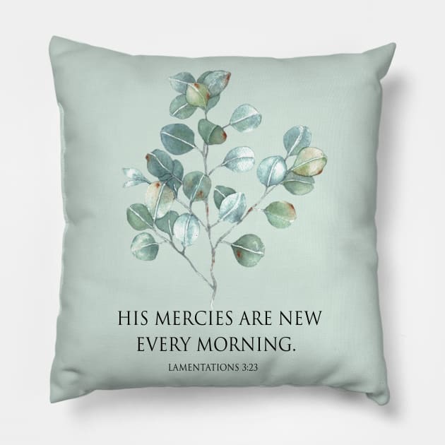 His mercies are new every morning bible verse Pillow by LatiendadeAryam