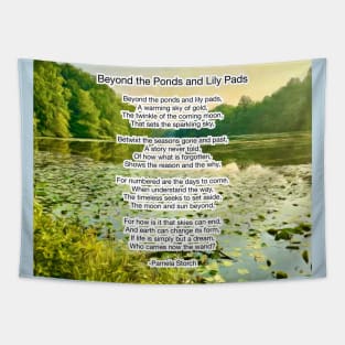 Beyond the Ponds and Lily Pads Poem by Pamela Storch Tapestry