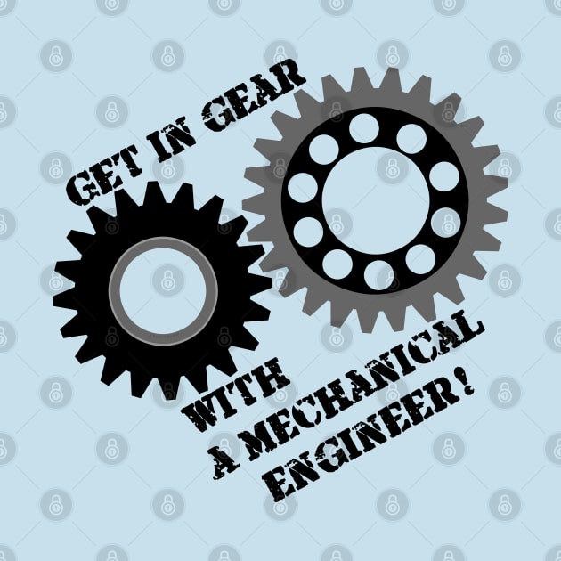 Get In Gear by Barthol Graphics