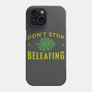 Don't Stop Believing Phone Case