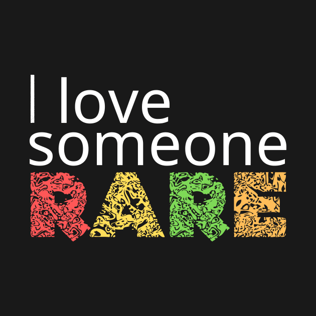 I Love Someone Rare by LYD Origins