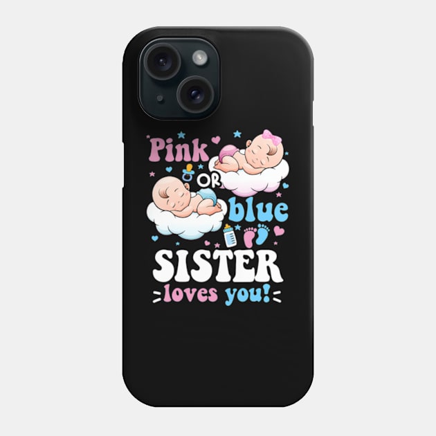 Pink or Blue Sister Loves You Baby Gender Reveal Groovy Phone Case by Eduardo