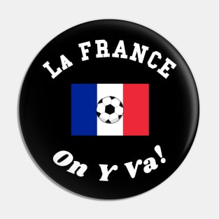 ⚽ La France Football, Drapeau Français Flag, On Y Va! Team Spirit Pin