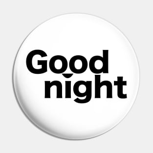 Good night Pin