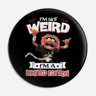 I am not weird Pin