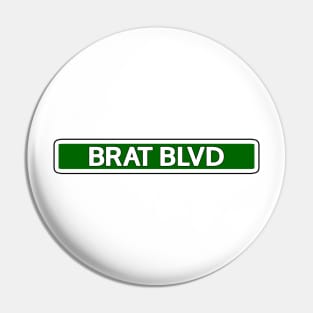 Brat Blvd Street Sign Pin