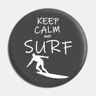 Keep Calm and Surf Pin