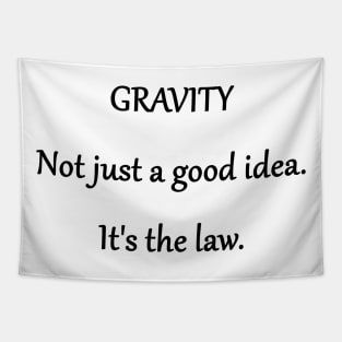 Funny 'Law of Gravity' Joke Tapestry